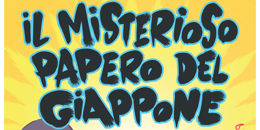 Nell'immagine il titolo dell'opera a fumetti Il Misterioso Papero del Giappone